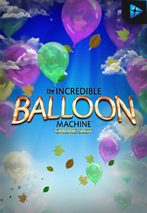 Bocoran RTP Incredible Balloon Machine foto di Shibatoto Generator RTP Terbaik dan Terlengkap